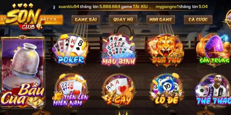 Những sảnh game có mặt tại cổng SonClub